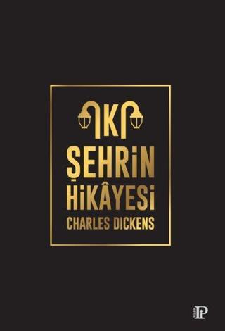 İki Şehrin Hikayesi - Charles Dickens - Potink Kitap