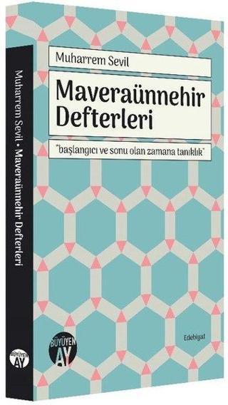 Maveraünnehir Defterleri - Muharrem Sevil - Büyüyenay Yayınları