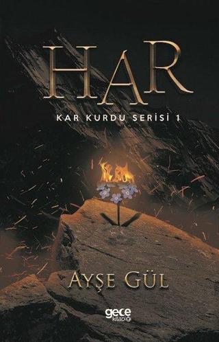 Har-Kar Kurdu Serisi 1 - Ayşe Gül - Gece Kitaplığı