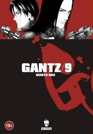 Gantz Cilt 9 - Hiroya Oku - Kurukafa