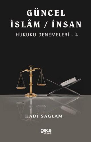 Güncel İslam İnsan Hukuku Denemeleri 4 - Hadi Sağlam - Gece Kitaplığı