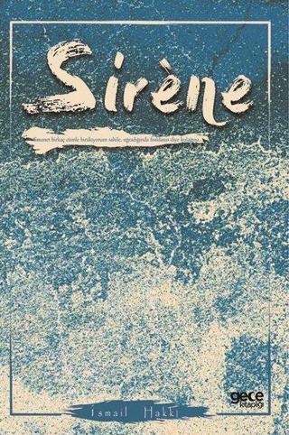 Sirene - İsmail Hakkı - Gece Kitaplığı