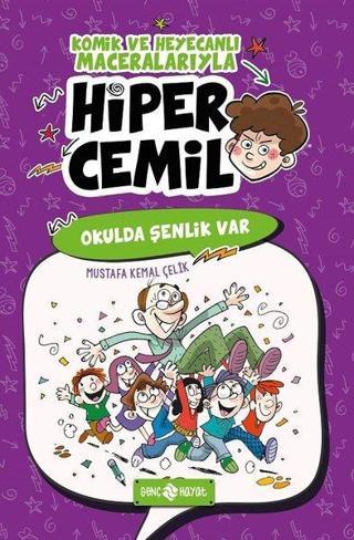 Okulda Şenlik Var-Hiper Cemil 4 - Mustafa Kemal Çelik - Genç Hayat