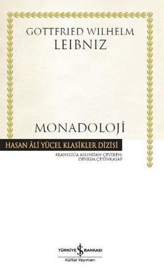 Monadoloji-Hasan Ali Yücel Klasikler Gottfried Wilhelm Leibniz İş Bankası Kültür Yayınları