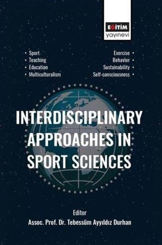 Interdisciplinary Approaches in Sport Sciences - Kolektif  - Eğitim Yayınevi