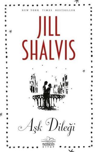 Aşk Dileği - Jill Shalvis - Nemesis Kitap Yayınevi