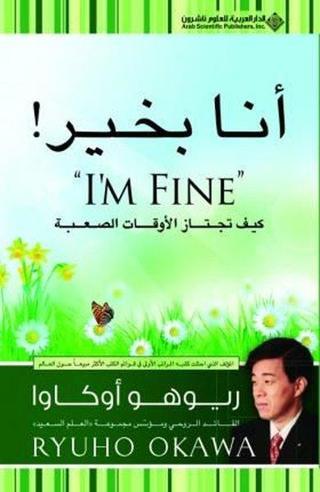 I'M Fine (Arabic) Ryuho Okawa Arab Scientific Publishers
