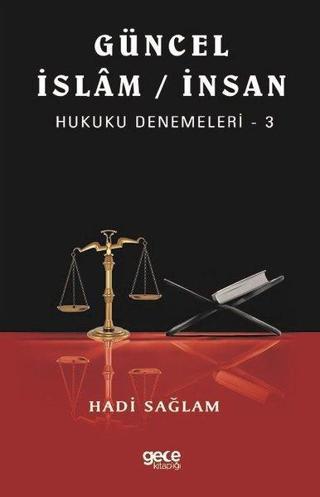Güncel İslam İnsan Hukuku Denemeleri 3 - Hadi Sağlam - Gece Kitaplığı