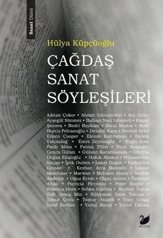 Çağdaş Sanat Söyleşileri - Hülya Küpçüoğlu - Anima