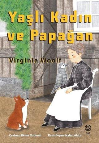 Yaşlı Kadın ve Papağan - Virginia Woolf - Sia