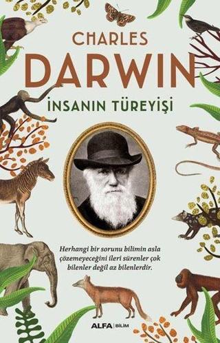 İnsanın Türeyişi - Charles Darwin - Alfa Yayıncılık