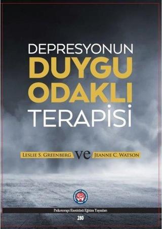 Depresyonun Duygu Odaklı Terapisi - Jeanne C. Watson - Psikoterapi Enstitüsü