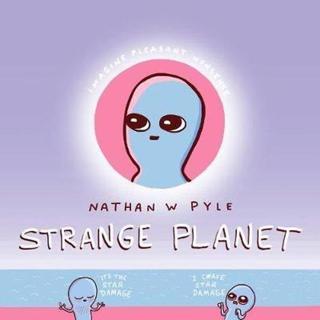 Strange Planet - Nathan W. Pyle - Morrow
