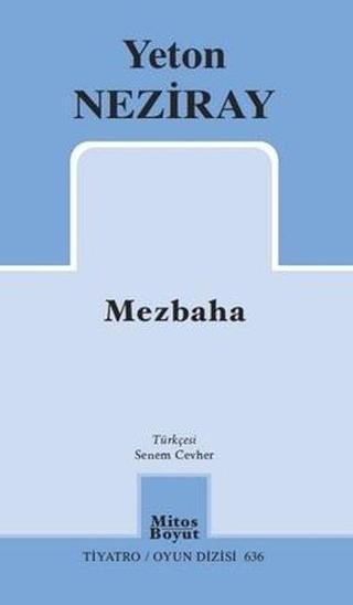 Mezbaha - Yeton Neziray - Mitos Boyut Yayınları