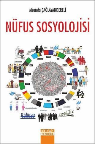 Nüfus Sosyolojisi - Mustafa Çağlayandereli - Detay Yayıncılık
