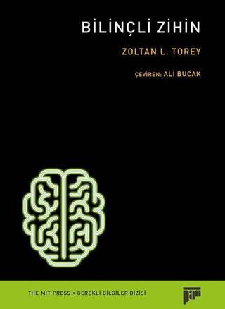 Bilinçli Zihin - Zoltan L. Torey - Pan Yayıncılık