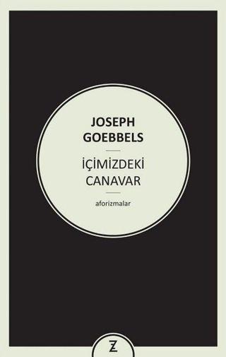 İçimizdeki Canavar-Aforizmalar Joseph Goebbels Zeplin Kitap