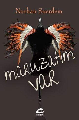 Maruzatım Var - Nurhan Suerdem - İletişim Yayınları
