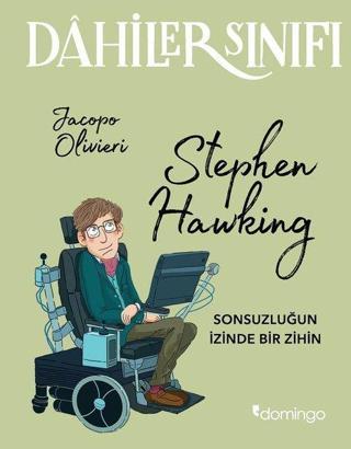 Dahiler Sınıfı-Stephen Hawking - Jacopo Olivieri - Domingo Yayınevi