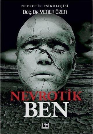 Nevrotik Ben - Yener Özen - Çınaraltı Yayınları