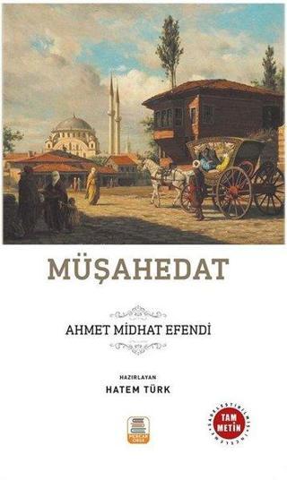 Müşahedat - Ahmet Mithat Efendi - Mercan Okul