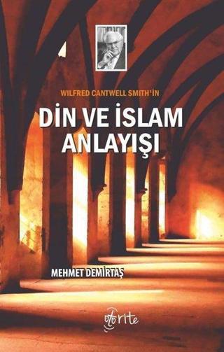 Din ve İslam Anlayışı - Mehmet Demirtaş - Otorite
