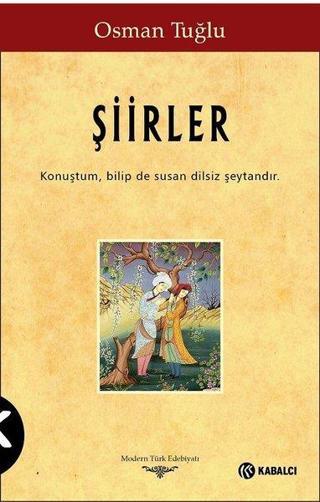 Şiirler - Osman Tuğlu - Kabalcı Yayınevi