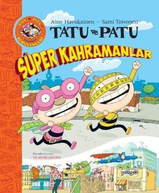 Tatu ve Patu-Süper Kahramanlar - Kuvitus Sami Toivonen - Pogo