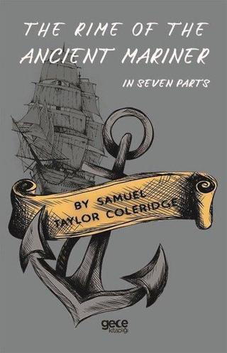 The Rime of The Ancient Mariner-In Seven Parts - Samuel Taylor Coleridge - Gece Kitaplığı