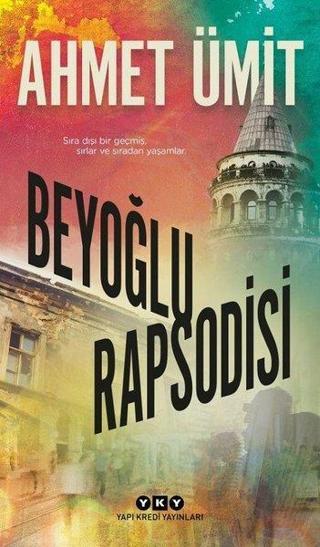 Beyoğlu Rapsodisi - Ahmet Ümit - Yapı Kredi Yayınları