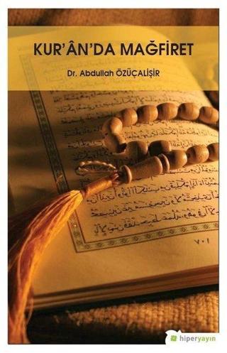 Kur'an'da Mağrifet - Abdullah Özüçalişir - Hiperlink