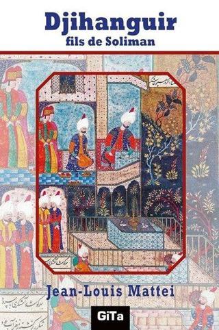 Djihanguir fils de Soliman - Feyza Zaim - Gita Yayınevi