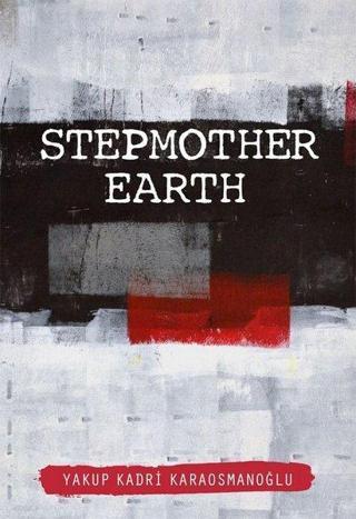 Stepmother Earth - Yakup Kadri Karaosmanoğlu - Milet Yayınları