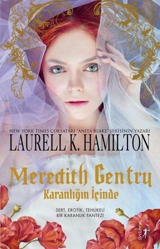 Meredith Gentry-Karanlığın İçinde - Laurell K. Hamilton - Artemis Yayınları