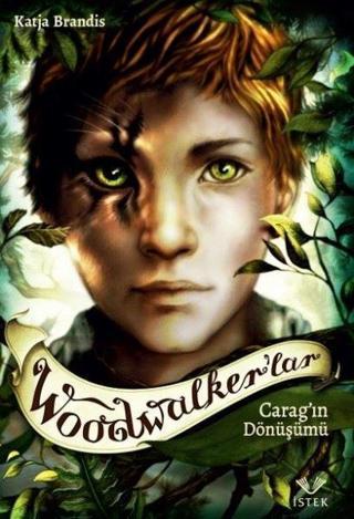Woodwalker'lar-Carag'ın Dönüşümü - Katja Brandis - İstek