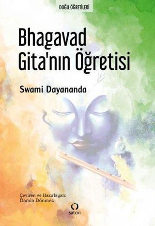 Bhagavad Gita'nın Öğretisi - Swami Dayananda - Satori