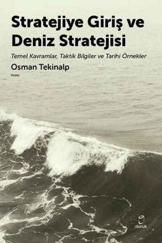 Stratejiye Giriş ve Deniz Stratejisi - Osman Tekinalp - Doruk Yayınları
