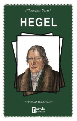 Hegel-Filozaflar Serisi - Turan Tektaş - Parola Yayınları