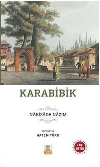 Karabibik-Sadeleştirilmiş Tam Metin - Nabızade Nazım - Mercan Kitap