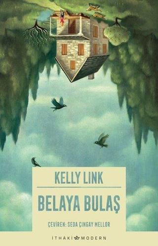 Belaya Bulaş - Kelly Link - İthaki Yayınları