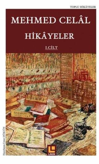 Mehmed Celal Hikayeler - Mehmed Celal - Lakin Yayınevi