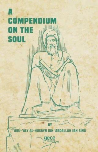 A Compendium on the Soul - İbn Sina - Gece Kitaplığı