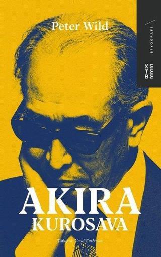 Akıra Kurosava - Peter Wild - Ketebe