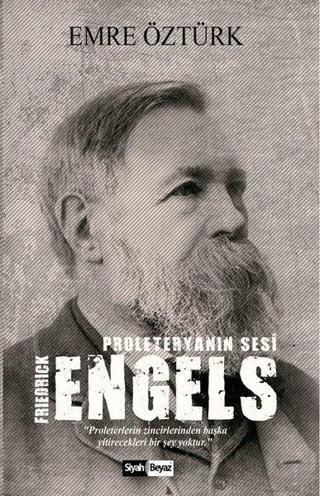 Friedrick Engels-Proleteryanın Sesi - Emre Öztürk - Siyah Beyaz