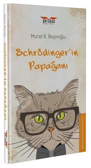 Schrödinger'in Papağanı - Murat K.Beşiroğlu - Perseus Yayınevi
