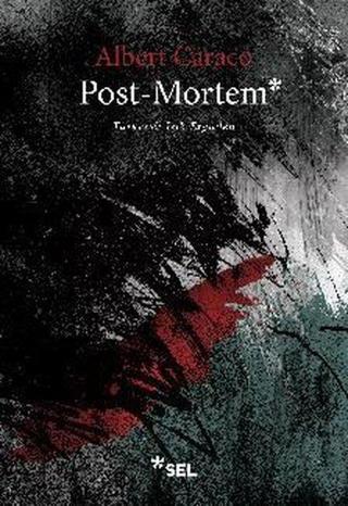Post-Mortem - Albert Caraco - Sel Yayıncılık