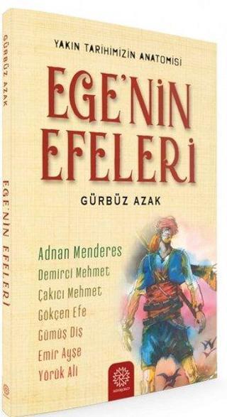 Ege'nin Efeleri - Gürbüz Azak - Mihrabad Yayınları