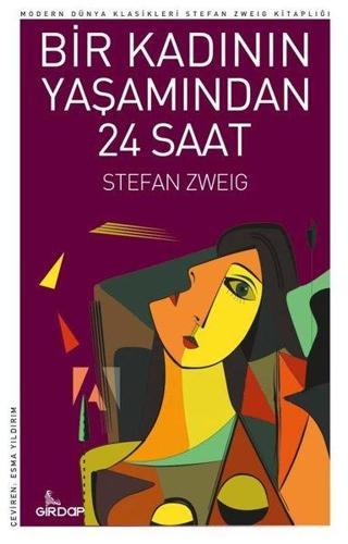 Bir Kadının Yaşamından 24 Saat - Stefan Zweig - Girdap