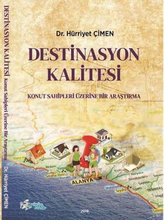 Destinasyon Kalitesi - Hürriyet Çimen - Kültür Ajans Tanıtım ve Organizasyo
