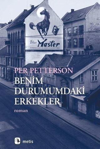 Benim Durumumdaki Erkekler - Per Petterson - Metis Yayınları